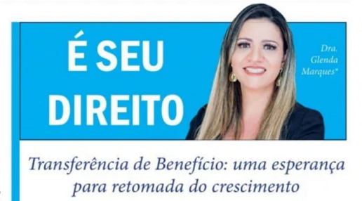 Transferência de Benefício: uma esperança para retomada do crescimento