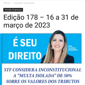 STF considera inconstitucional a “multa isolada” de 50% sobre os valores dos tributos por mero indeferimento de homologação de compensação