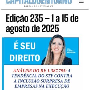 Análise do RE 1.387.795: A Tendência do STF Contra a Inclusão Surpresa de Empresas na execução trabalhista